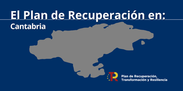 Infografía del PRTR en Cantabria | Fuente: Gobierno de España